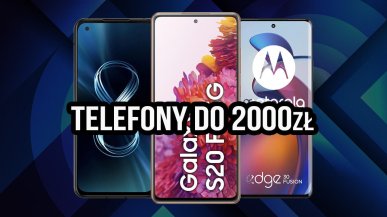 Jaki telefon do 2000 zł? Oto polecane modele w lipcu 2024!